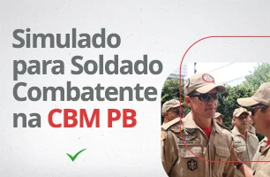 Saiba se você está apto a passar no concurso CBM PB com um simulado!