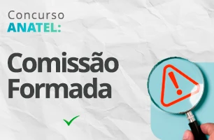 Concurso ANATEL: Comissão é formada e oferece 50 VAGAS. Imperdível!