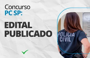 Concurso PC SP: editais publicados! São 3.500 vagas imediatas