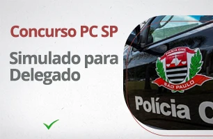 Concurso PC SP: Saiba se você seria aprovado com um simulado para Delegado