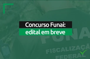 Concurso FUNAI: órgão confirmou participação no CNU