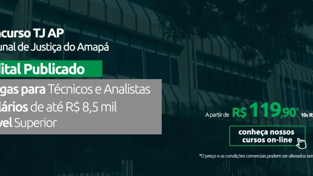 Concurso TJ AP 2023: edital PUBLICADO com salários de até R$ 8,5 mil!