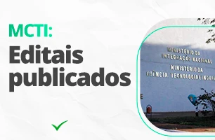 Concurso MCTI: centenas de vagas para Tecnologista e Pesquisador!