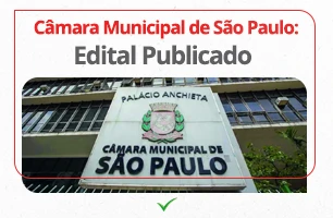 SAIU Edital Concurso Câmara de São Paulo: Oportunidades com salários até R$ 14.113,59!
