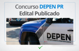 Concurso Depen PR 2024: Inscrições ABERTAS para Policial Penal!