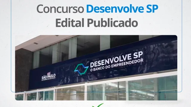 Concurso Desenvolve SP 2024: Inscrições para salários de até R$ 7 mil estão ABERTAS!