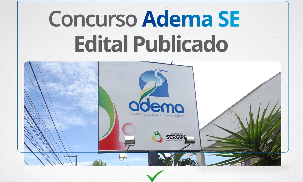 Concurso Adema SE 2024: Inscrições para 55 vagas e salários de até R$ 4,9 mil estão ABERTAS!