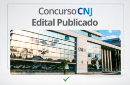 Concurso CNJ 2024: Edital é RETIFICADO; Provas dia 30/06!