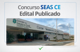 Concurso SEAS CE 2024: Edital PUBLICADO para 1.080 vagas!