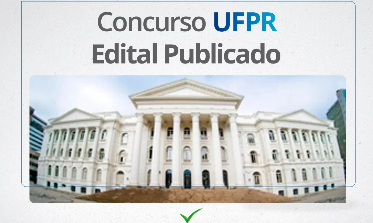 Concurso UFPR 2024: SAIU o Edital para TAE; iniciais de até R$ 4.5 MIL. Inscrições abertas!