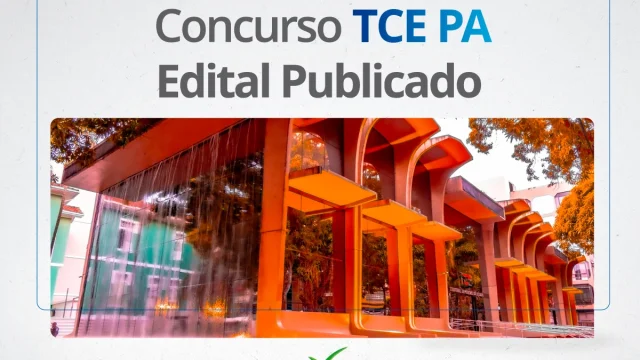 Concurso TCE PA 2024 PUBLICADO: Vagas com salários a R$ 9.135,36!