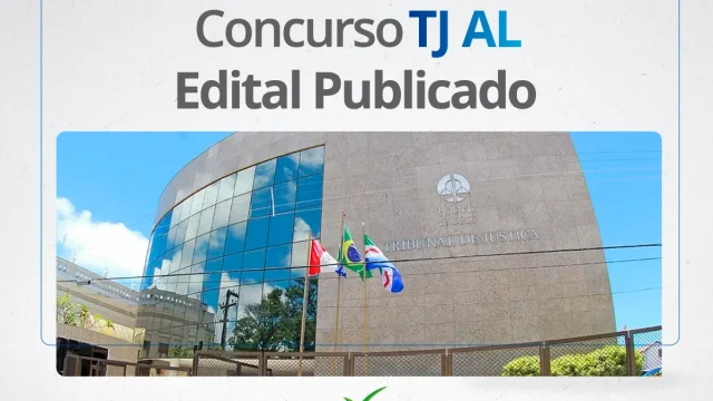 Concurso TJ AL 2024: INSCRIÇÕES para salários de R$ 3 mil estão ABERTAS!
