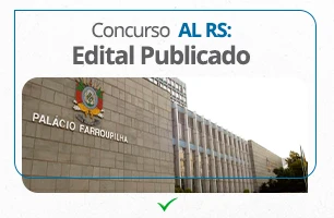 Concurso AL RS 2024: PROVAS neste domingo (28/04)