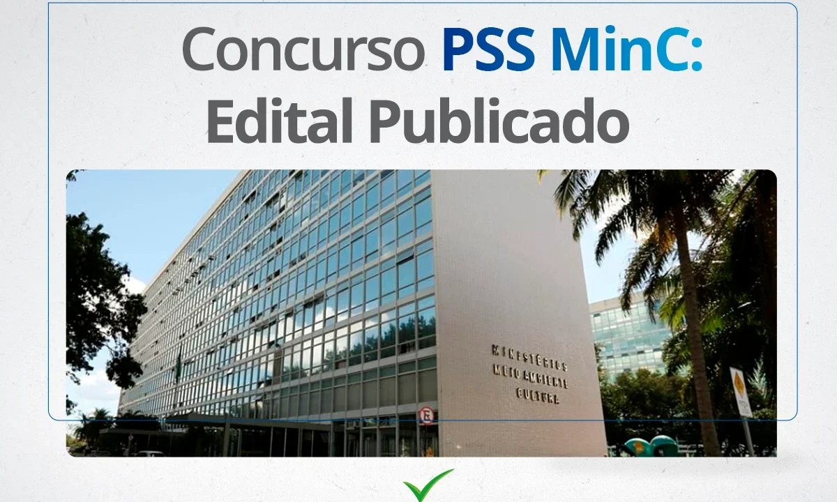 PSS MinC 2024: 99 vagas e salários de até R$ R$ 6.130,00!