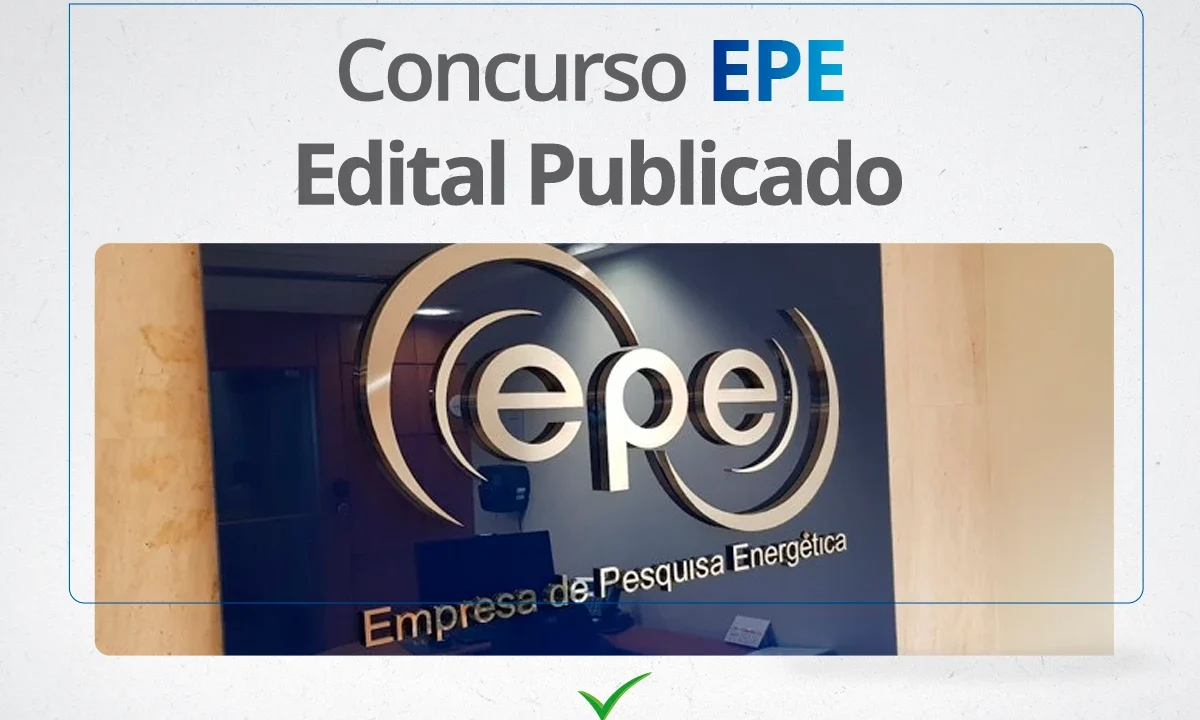 Concurso EPE 2024: Inscrições estão ABERTAS para 1.150 vagas!