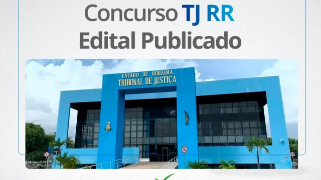 Concurso TJ RR 2024: 60 vagas de níveis médio e superior; salários de até R$ 10 MIL!