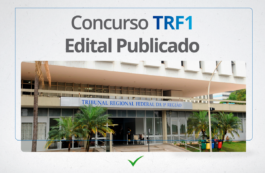 Concurso TRF 1 2024: Inscrições ABERTAS para Edital a R$ 16 MIL!