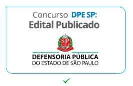Concurso DPE SP 2025: ÚLTIMO dia de inscrições; salário de R$ 9,1 MIL!