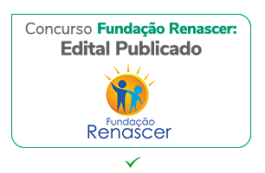 SAIU Concurso Fundação Renascer 2025: 32 VAGAS para Agente e Orientador!