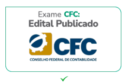 Exame CFC 2025.2: EDITAL publicado para nova Edição. Inscrições abertas!