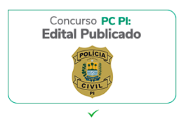 SAIU Concurso PC PI 2025: 200 vagas + CR até R$ 17 MIL