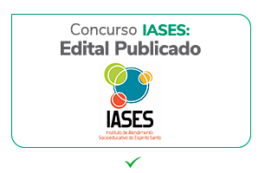 SAIU Concurso IASES 2025: EDITAL com 1.008 vagas até R$ 7,5 MIL