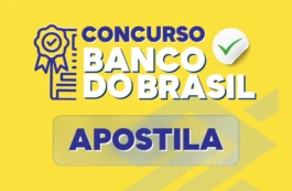 APOSTILA Concurso BB 2026: saiba TUDO sobre o novo Edital!