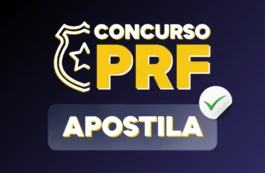 APOSTILA Concurso PRF 2026: saiba TUDO sobre o novo Edital!