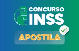 APOSTILA Concurso INSS 2026: saiba TUDO sobre o novo Edital!