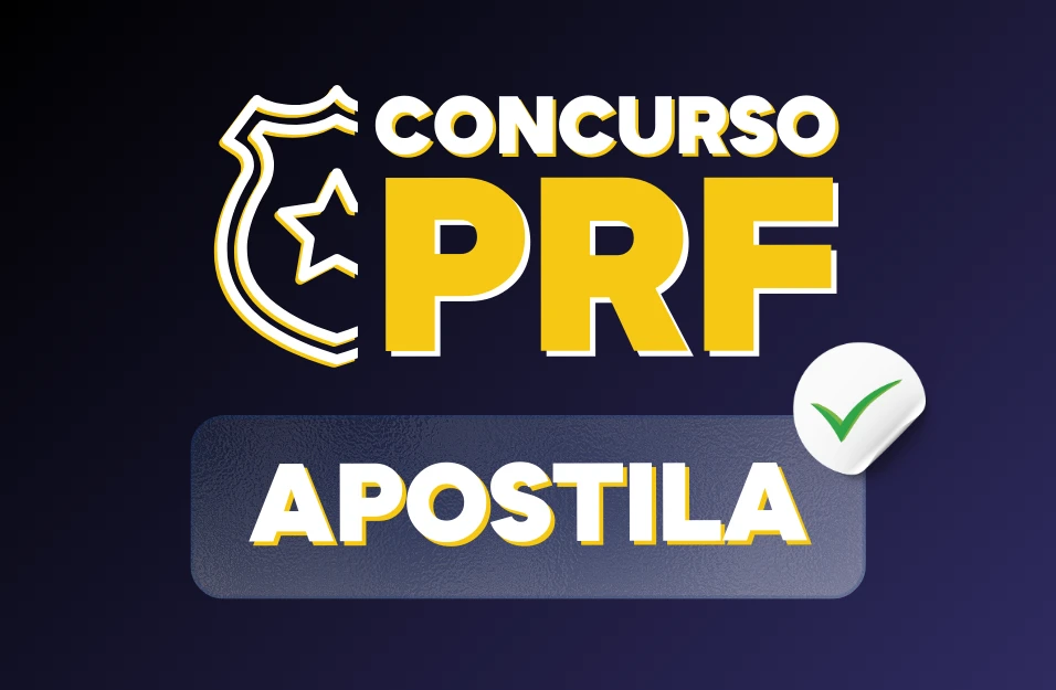 APOSTILA Concurso PRF 2026: saiba TUDO sobre o novo Edital!