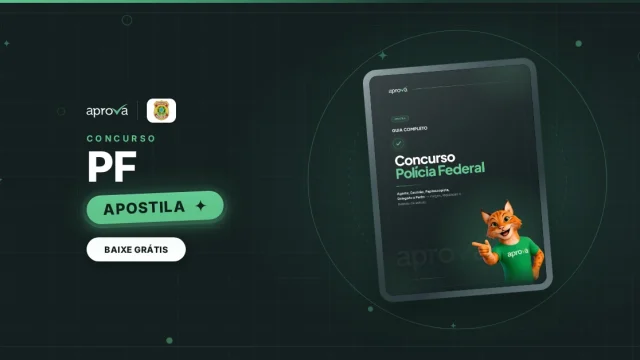 APOSTILA Concurso PF 2026: saiba TUDO sobre o novo Edital!