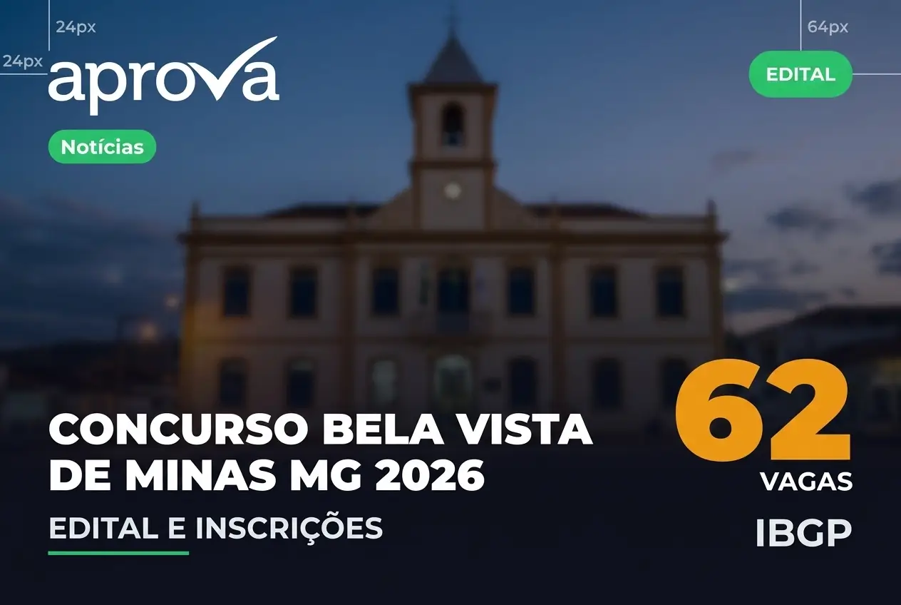 Concurso Bela Vista de Minas MG 2026 com 62 vagas