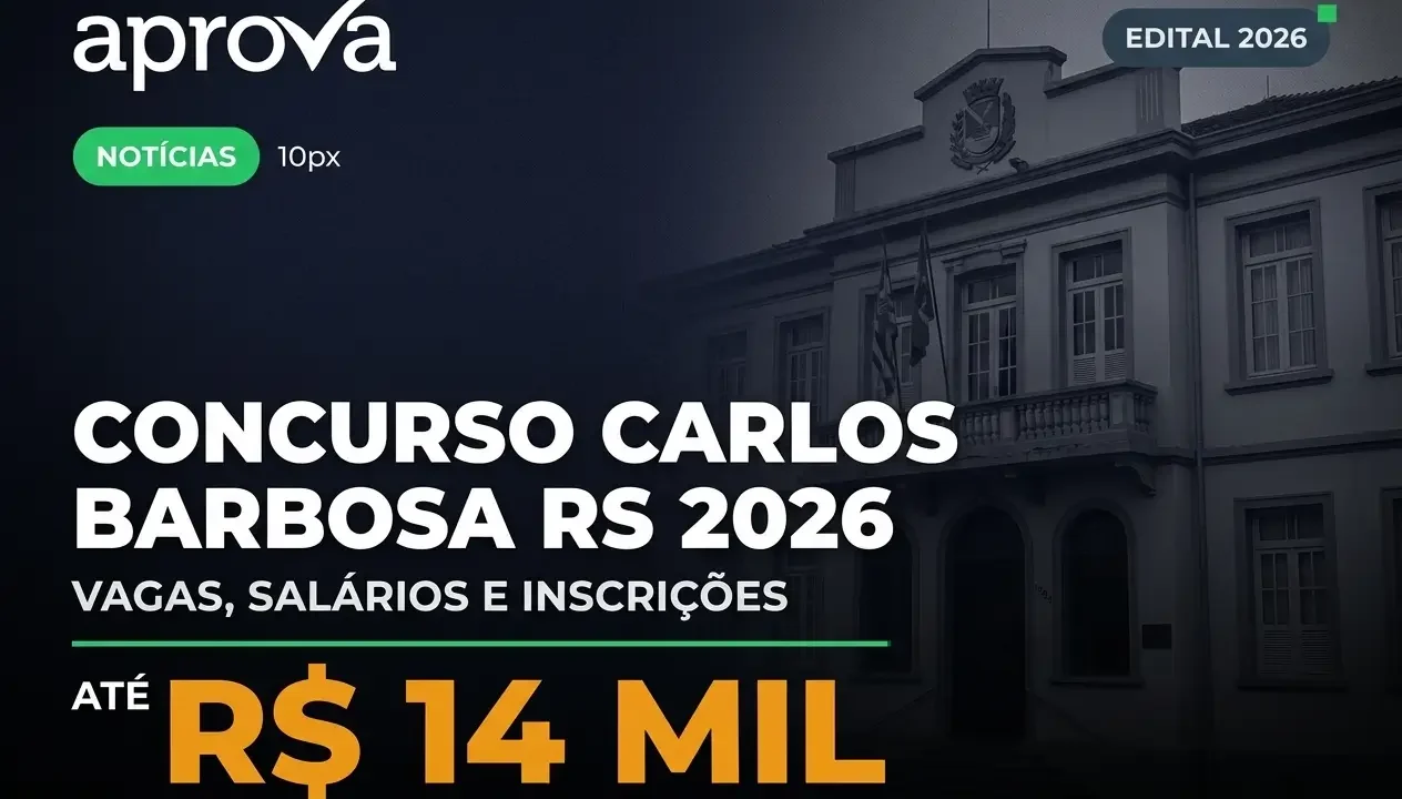 Concurso Prefeitura de Carlos Barbosa RS 2026: Vagas Abertas e Salários de R$ 14 Mil