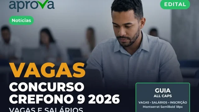 Concurso CREFONO 9 2026: Edital, Vagas e Salário de R$ 4 mil