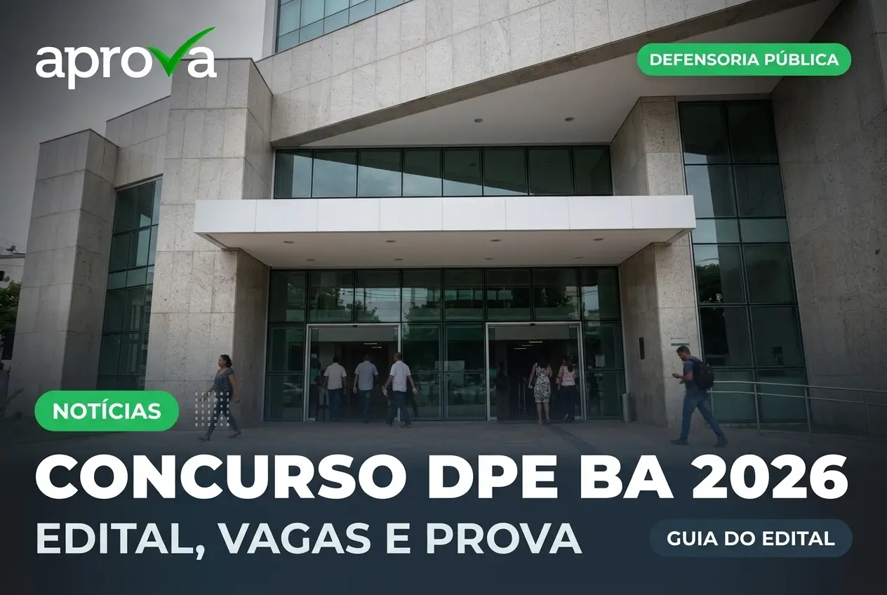 Concurso DPE BA 2026 no edifício moderno com logo Defensoria Pública