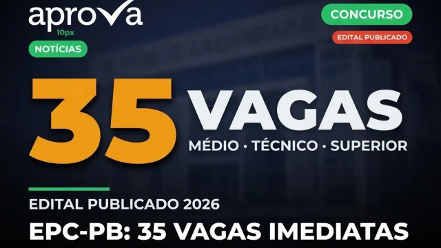 Concurso EPC PB 2026: Edital publicado e 35 vagas abertas!