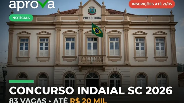 Concurso Prefeitura de Indaial SC 2026: Vagas Abertas e Salários de até R$ 20 Mil