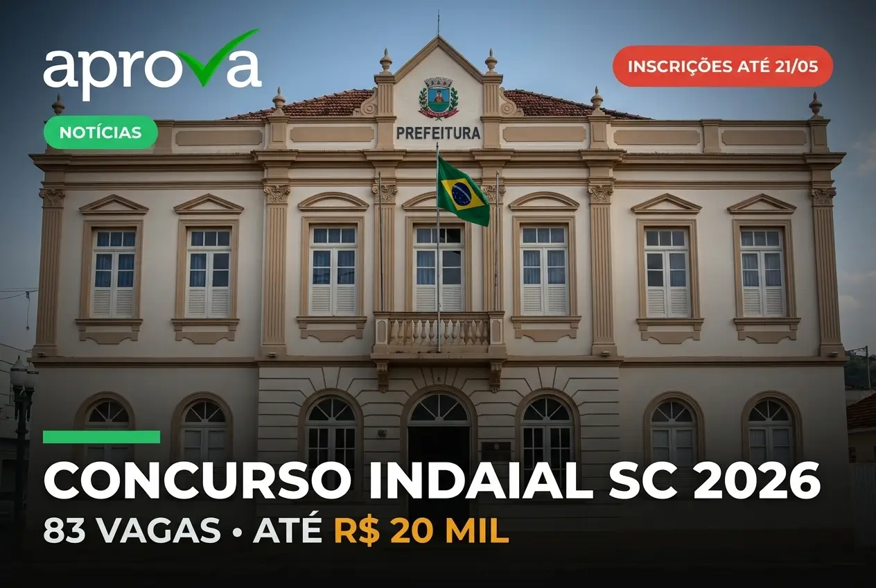 Concurso Indaial SC 2026 com 83 vagas e salários até R$ 20 mil