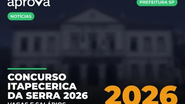 Concurso Itapecerica da Serra 2026: Editais com Iniciais de até R$ 10 Mil