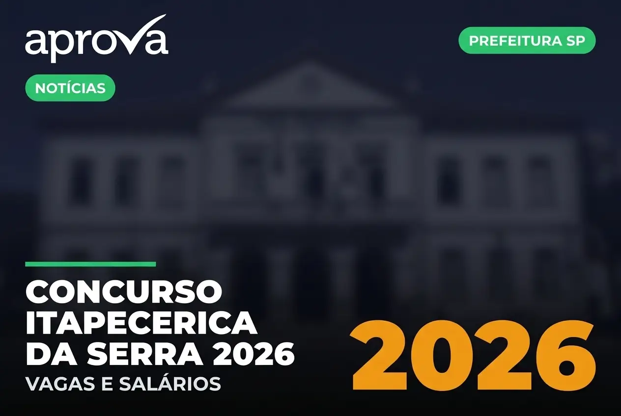 Concurso Itapeverica da Serra 2026: Vagas e Salários