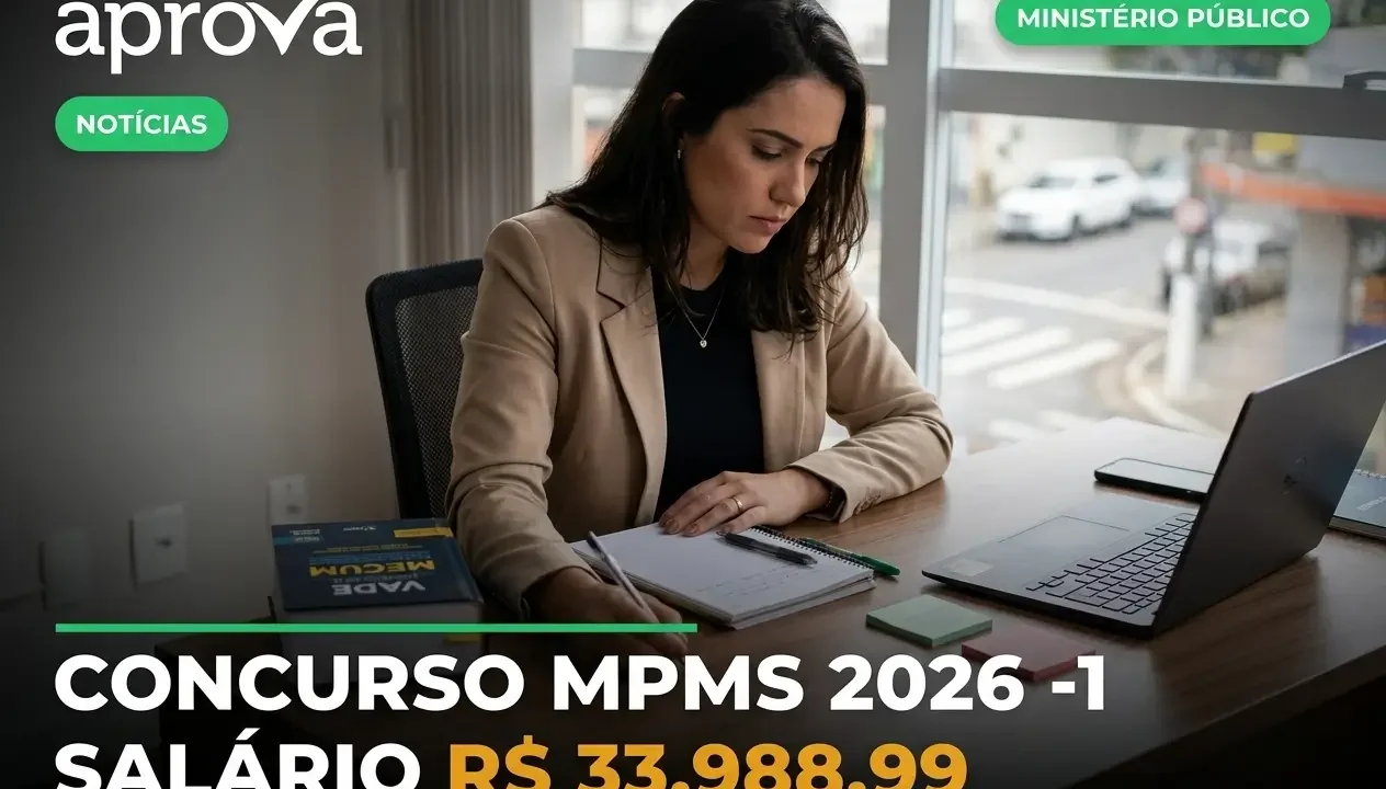 Concurso MPMS 2026: Edital para Promotor e Salário de R$ 33 mil