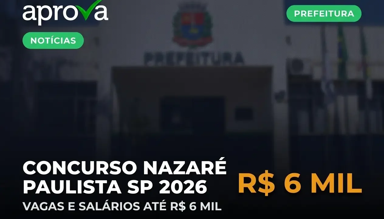 Concurso Prefeitura de Nazaré Paulista (SP) 2026: Edital e Vagas
