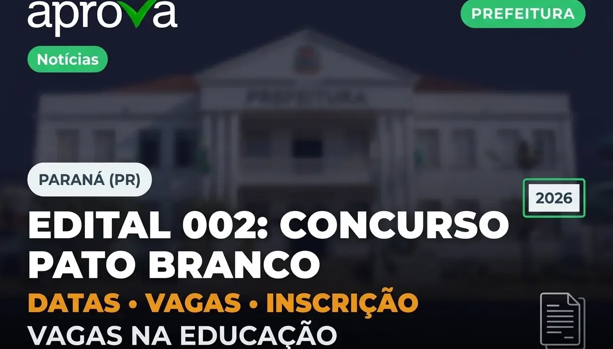Edital Publicado: Concurso da Prefeitura de Pato Branco PR 2026 Abre Novas Vagas