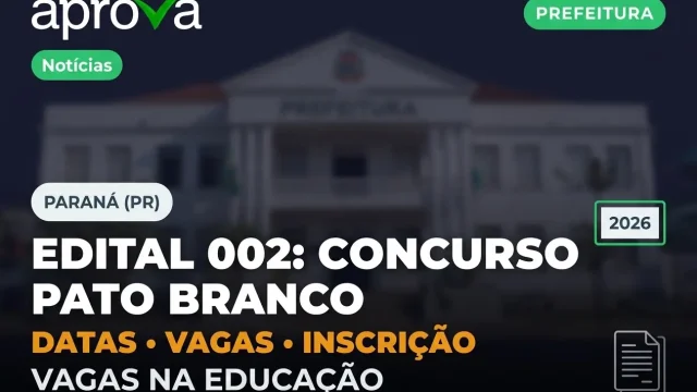 Edital Publicado: Concurso da Prefeitura de Pato Branco PR 2026 Abre Novas Vagas