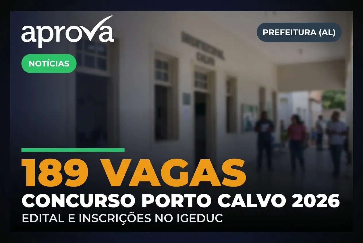 Notícia: Edital Porto Calvo (Nordeste) aberto! 189 vagas para todos os níveis com salários até R$ 8 mil. Inscreva-se!