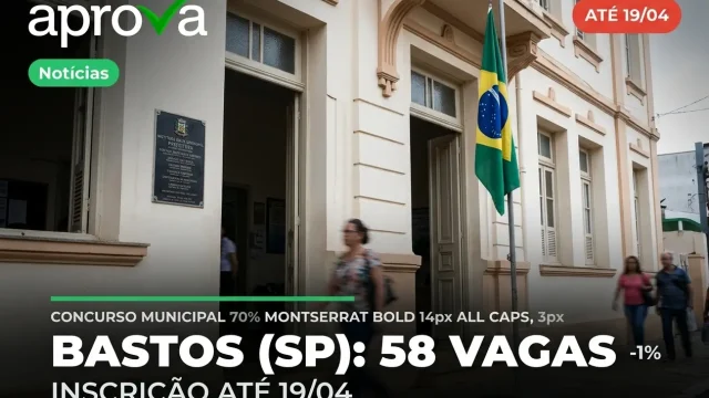 Veja Como se Inscrever no Concurso de Bastos SP!
