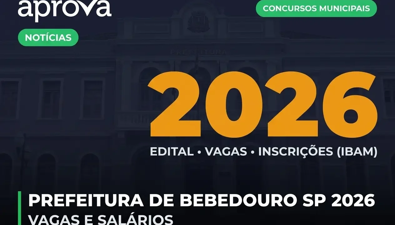 Concurso Prefeitura de Bebedouro SP: Edital Educação e Vagas