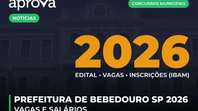 Concurso Prefeitura de Bebedouro SP: Edital Educação e Vagas