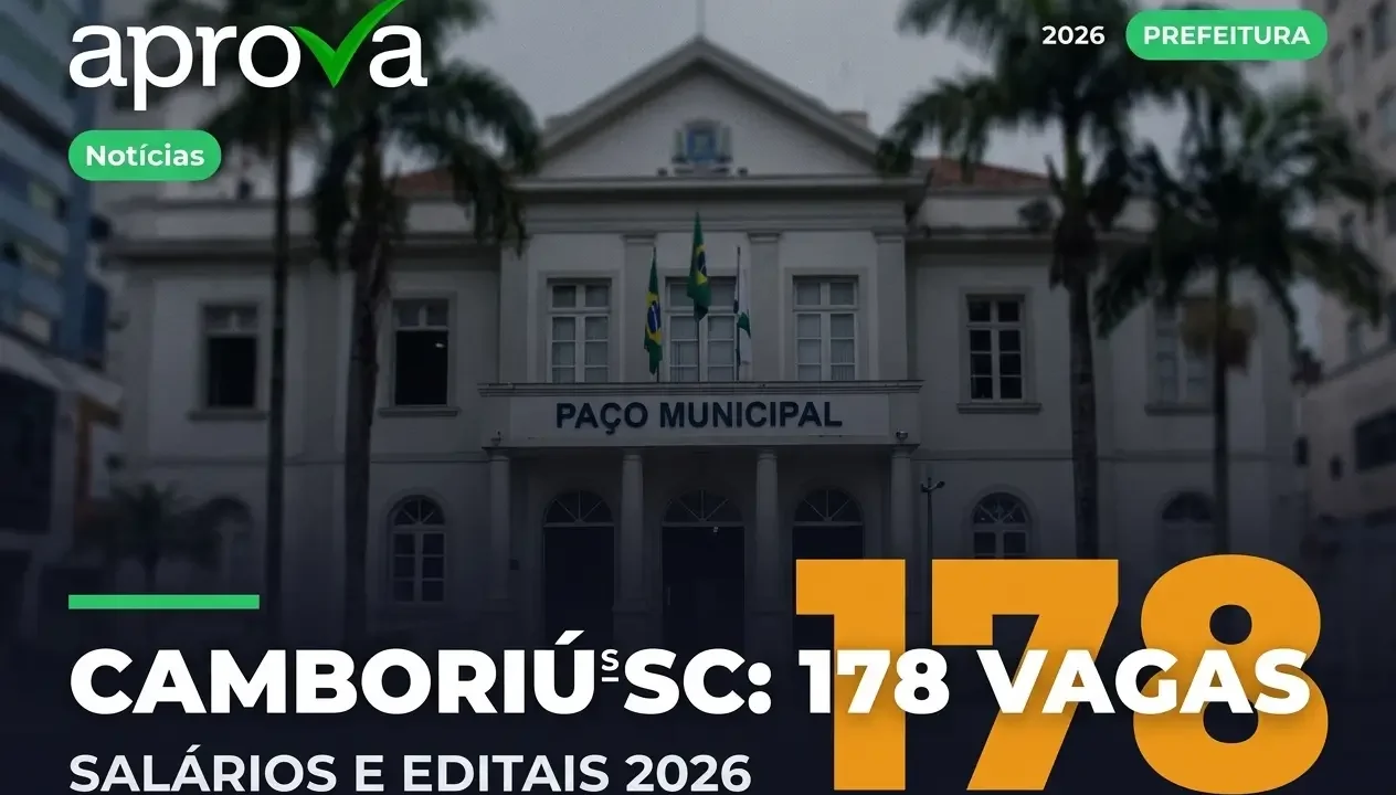 Concurso Prefeitura de Camboriú (SC) 2026: 178 Vagas e Edital