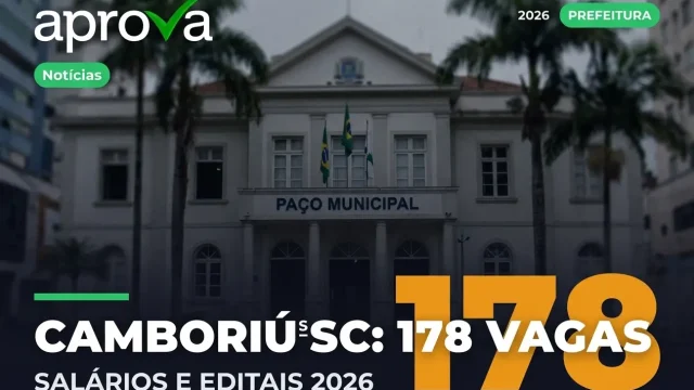 Concurso Prefeitura de Camboriú (SC) 2026: 178 Vagas e Edital